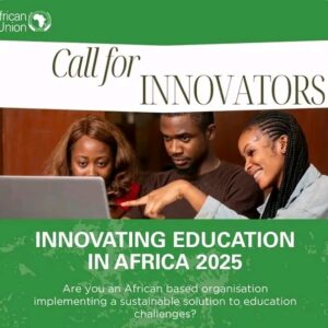 Call for Submissions: African Union Innovating Education in Africa 2025 (Up to $50,000 Grant
