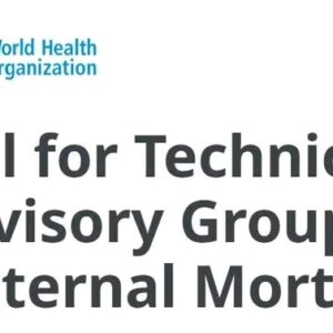WHO Call for Experts 2025 | Technical Advisory Group on Maternal Mortality