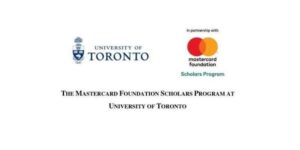 Mastercard Foundation Scholars Program — University of Toronto (2026–2027) | Fully Funded Graduate Scholarships