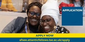 Atlantic Fellows for Social and Economic Equity Programme 2025–26 at LSE (Fully Funded)