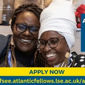 Atlantic Fellows for Social and Economic Equity Programme 2025–26 at LSE (Fully Funded)