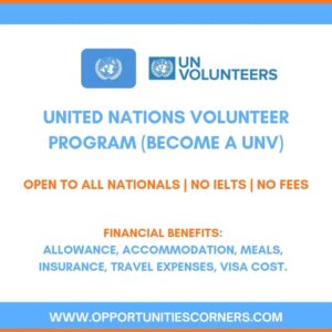 UN Volunteer Program 2025/2026 – How to Apply for UNV (Online, offline ,National & International Opportunities)